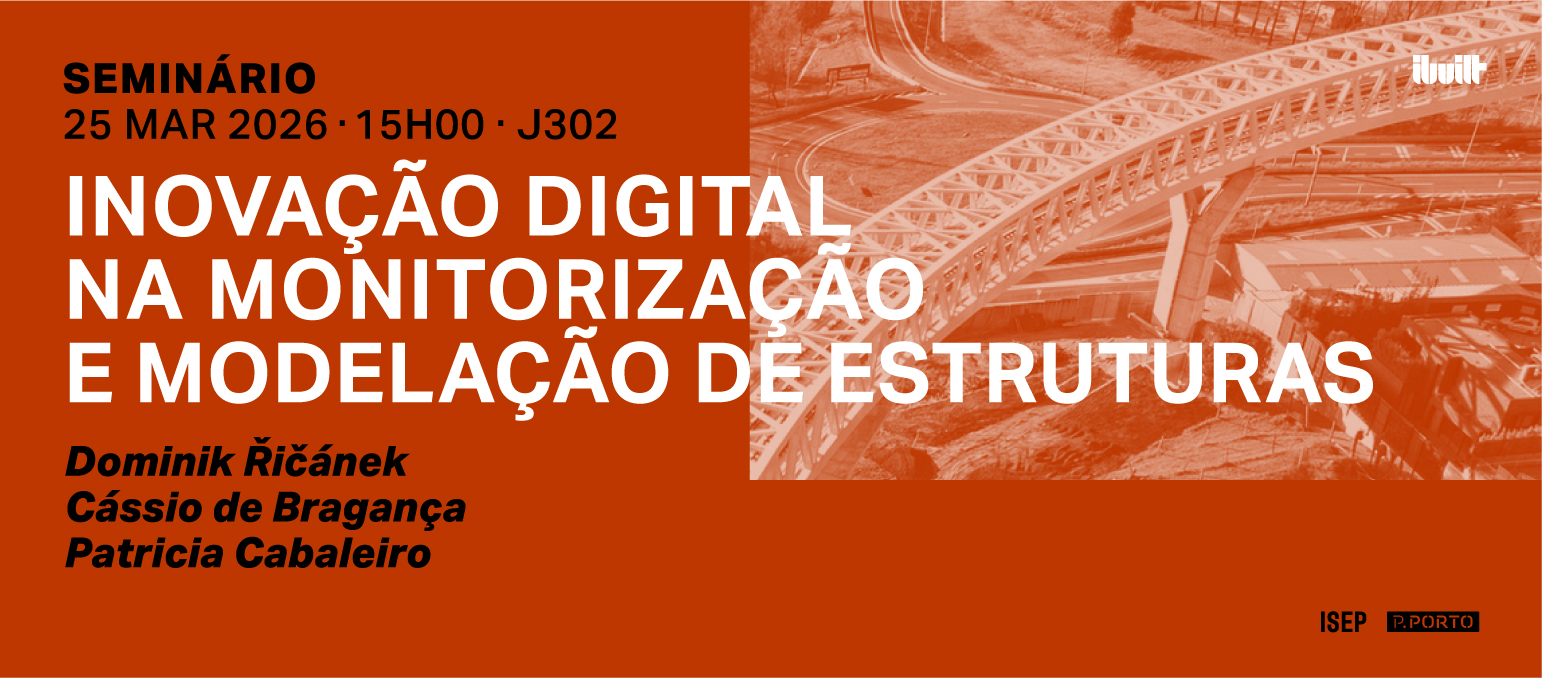Seminário sobre Inovação Digital na Monitorização e Modelação de Estruturas 