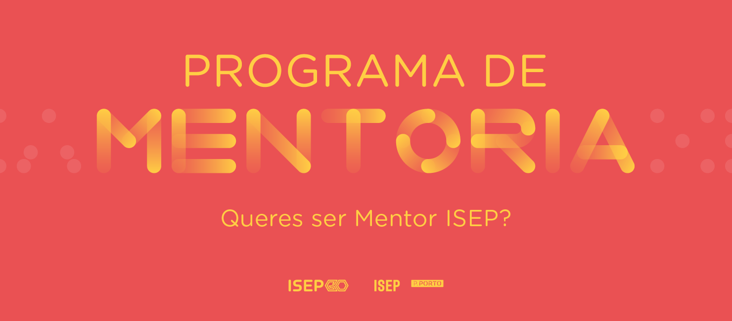 Abertas as candidaturas para a VIII edição do Programa de Mentoria ISEP