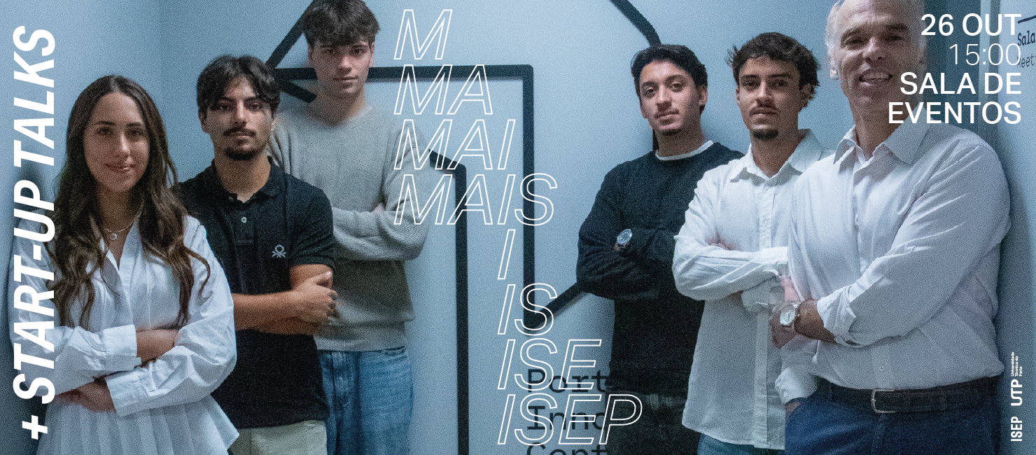 Semana +ISEP | +START-UP TALKS