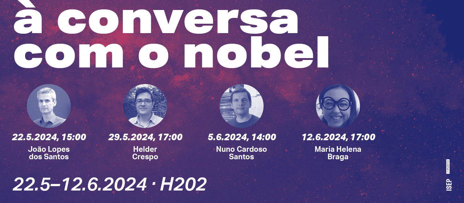 Ciclo de Palestras "À Conversa com o Nobel" no ISEP