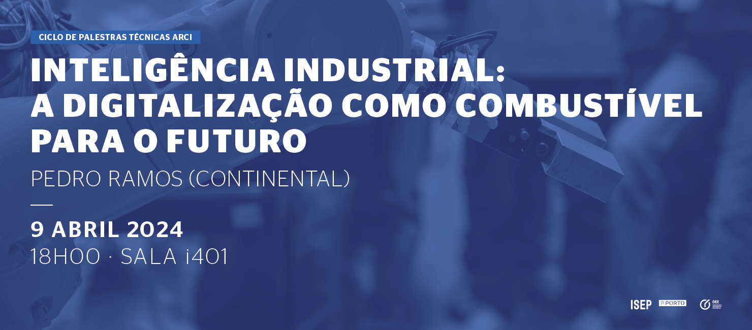 ISEP promove "ciclo de palestras técnicas ARCI"