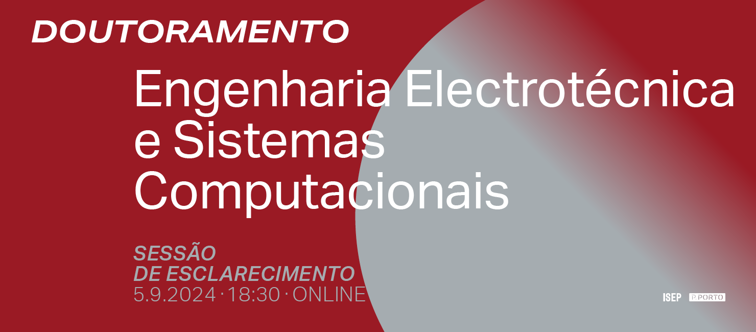 Sessão de esclarecimento do Programa Doutoral em Engenharia Eletrotécnica e Sistemas Computacionais