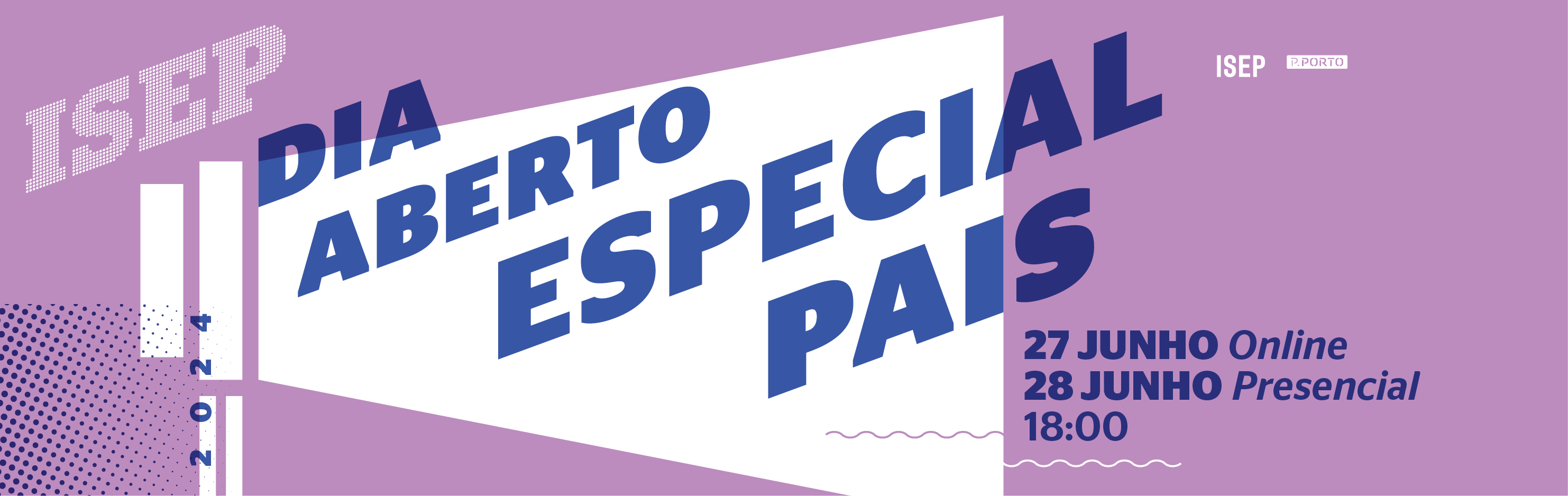 Dia Aberto Especial Pais, Encarregados de Educação e Candidatos a Engenharia no ISEP