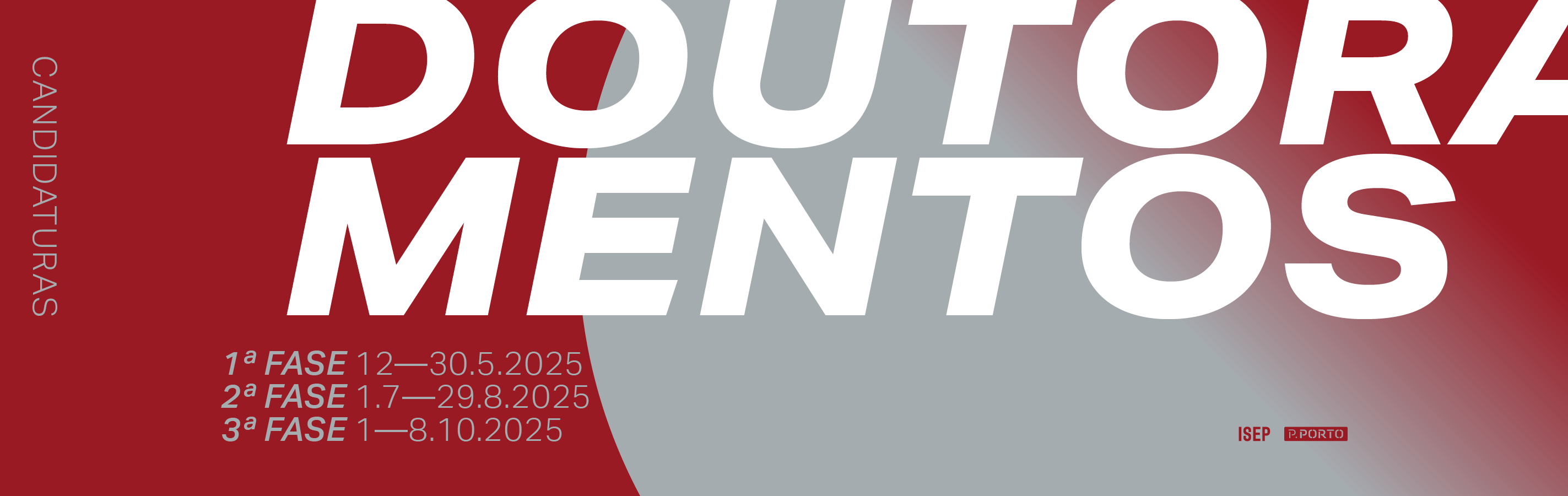 1.ª Fase de Candidaturas aos Doutoramentos do ISEP