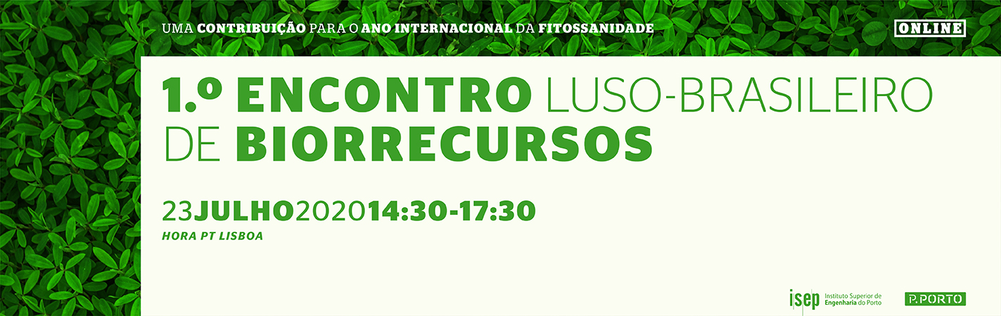 1.º Encontro luso-brasileiro de Biorrecursos: uma contribuição para o Ano Internacional da Fitossanidade
