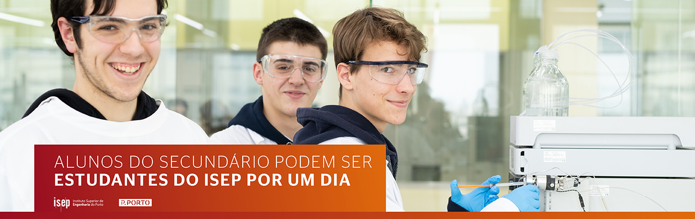 Alunos do secundário podem ser estudantes do ISEP por um dia