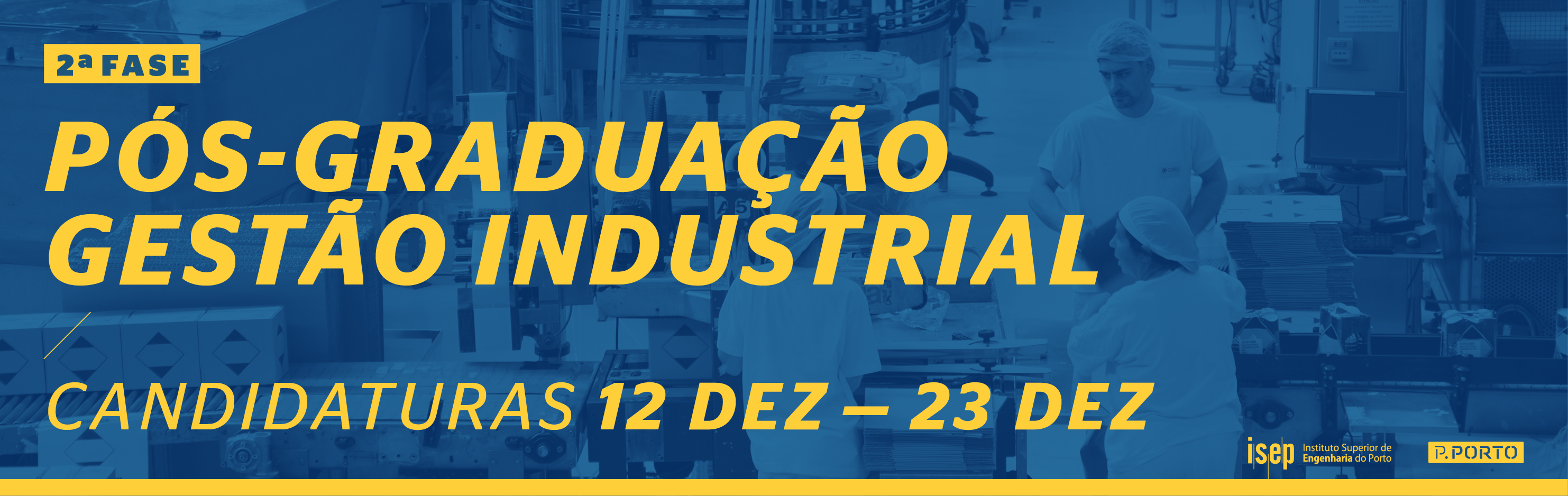 2.ª fase Candidaturas Pós-Graduação em Gestão Industrial
