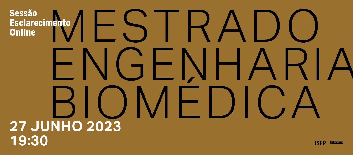 Sessão de apresentação e esclarecimentos Mestrado Engenharia Biomédica