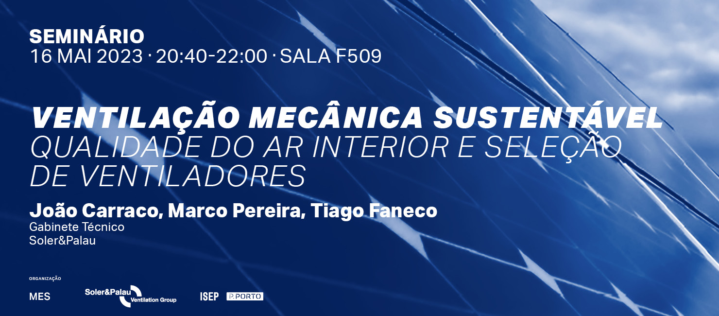 Seminário sobre Ventilação Mecânica Sustentável no ISEP