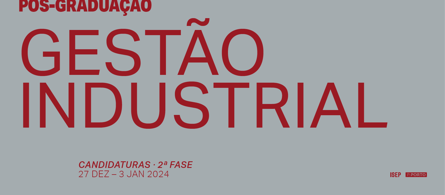 2.ª Fase Candidaturas Curso de Pós-Graduação em Gestão Industrial