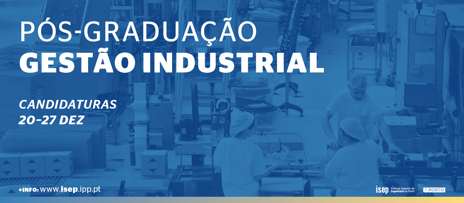 2.ª Fase Candidaturas Curso de Pós-Graduação Gestão Industrial