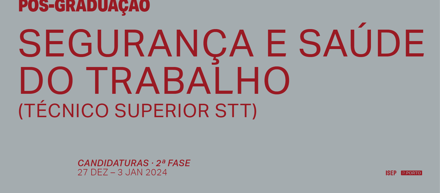 2.ª Fase Candidaturas Curso de Pós-Graduação Segurança e Saúde no Trabalho