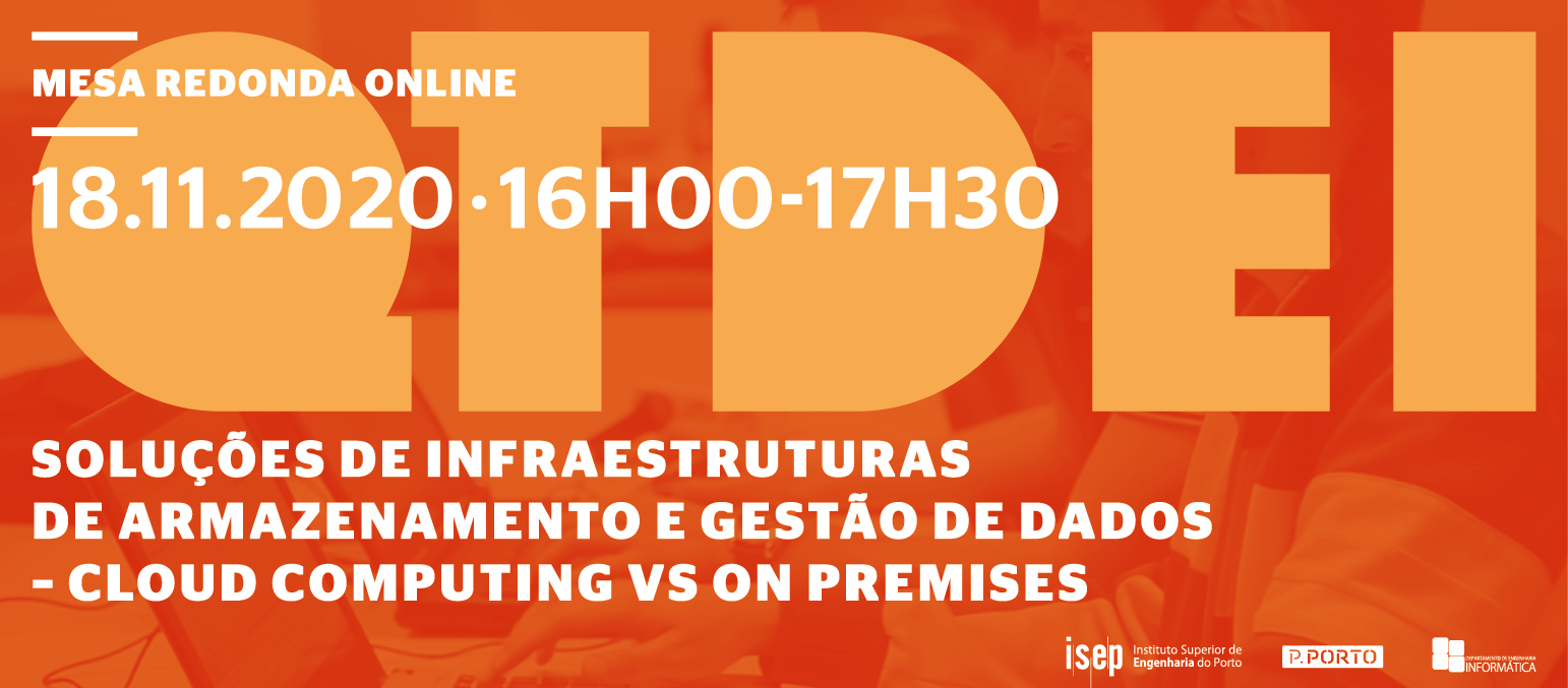 Mesa Redonda: Soluções de Infraestruturas de Armazenamento e Gestão de Dados - Cloud Computing vs On Premises