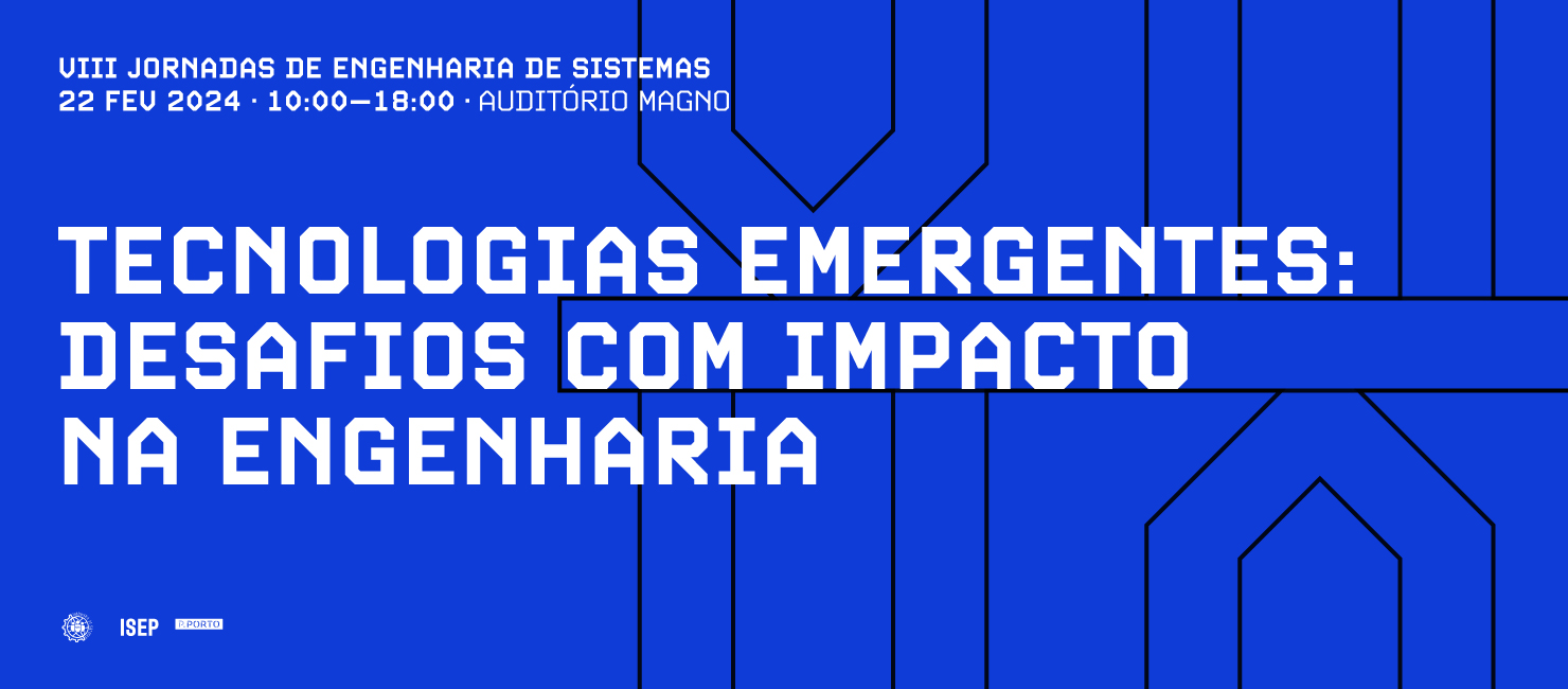 VIII Edição das Jornadas de Engenharia de Sistemas no ISEP